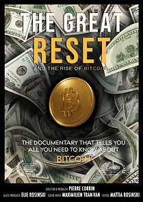 Watch The Great Reset and the Rise of Bitcoin