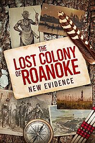 Watch The Lost Colony of Roanoke: New Evidence (TV Special 2022)