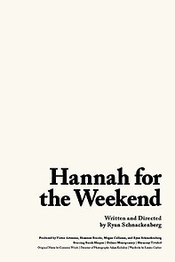 Watch Hannah for the Weekend (Short 2019)