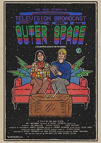 Watch Mo and Steph's A Television Broadcast from Outer Space (Short 2023)