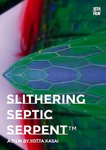 Watch Slithering Septic Serpent