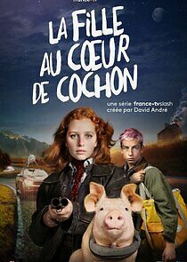 Watch La Fille au cœur de cochon