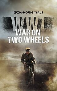 Watch WW1 - War on Two Wheels