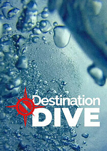 Watch Destination Dive