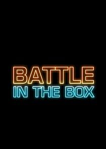 Watch Battle in the Box