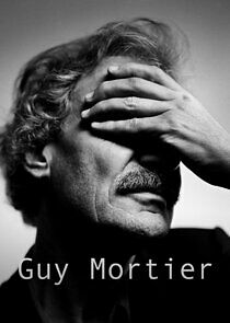 Watch Guy Mortier