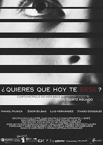 Watch ¿Quieres que hoy te bese? (Short 2018)