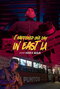 Watch It Happened One Day in East LA (Short 2020)