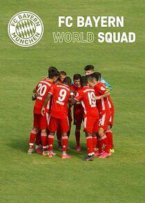 Watch FC Bayern World Squad