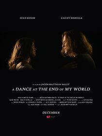 Watch A Dance at the End of My World (Short 2019)