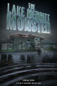 Watch The Lake Merritt Monster (Short)