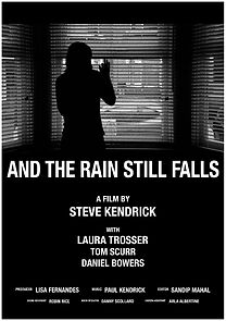 Watch And the Rain Still Falls (Short 2023)