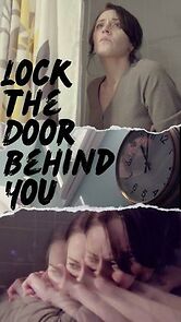 Watch Lock the Door Behind You (Short 2023)