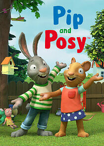 Watch Pip & Posy