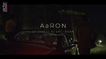 Watch Aaron - La Grange au lac, Évian