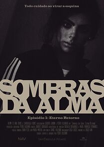 Watch Sombras da Alma: Eterno Retorno (Short 2022)