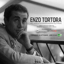 Watch Enzo Tortora - Ho voglia di immaginarmi altrove