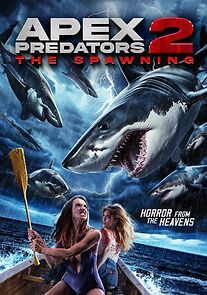 Watch Apex Predators 2: The Spawning