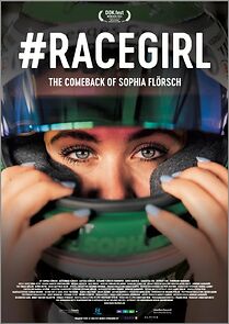 Watch #RACEGIRL - The Comeback of Sophia Flörsch