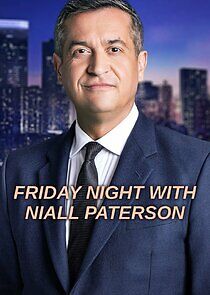 Watch Friday Night with Niall Paterson