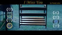 Watch I Miss You (Short 2015)