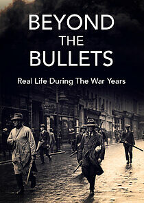 Watch Beyond the Bullets: Real Life During the Civil War