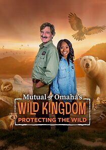 Watch Mutual of Omaha's Wild Kingdom: Protecting the Wild