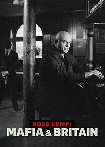 Watch Ross Kemp: Mafia and Britain