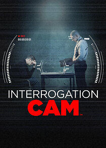 Watch Interrogation Cam