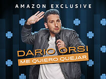 Watch Dario Orsi - Me Quiero Quejar (TV Special 2022)