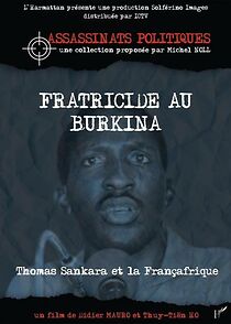 Watch Fratricide au Burkina, Thomas Sankara et la Françafrique