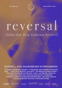 Watch Reversal (Luka dan Bisa Kubawa Berlari) (Short 2022)