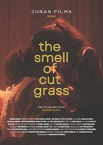 Watch The Smell of Cut Grass (Short 2022)