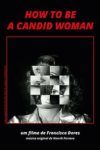 Watch How to Be a Candid Woman (Short 2022)