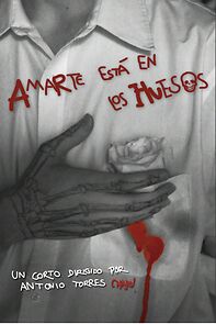 Watch Amarte está en los Huesos (Short 2023)