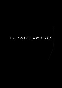 Watch Trichotillomania (Short 2021)