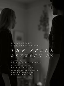 Watch The Space Between Us (Short 2022)