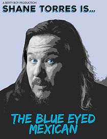 Watch Shane Torres: The Blue Eyed Mexican (TV Special 2023)