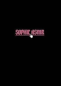 Watch Sophie ASMR (Short 2020)