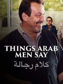 Watch Things Arab Men Say