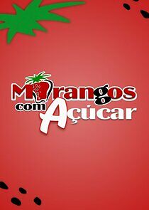 Watch Morangos com Açúcar