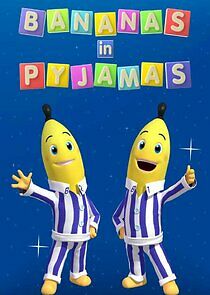 Watch Bananas in Pyjamas