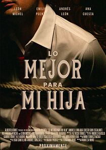 Watch Lo mejor para mi hija (Short 2024)