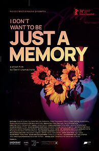 Watch I Don't Want to Be Just A Memory (Short 2024)