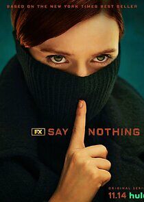 Watch Say Nothing