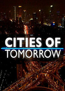 Watch Cities of Tomorrow