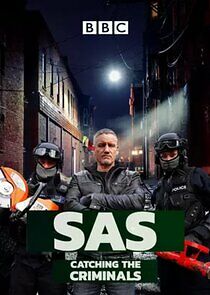 Watch SAS: Catching the Criminals