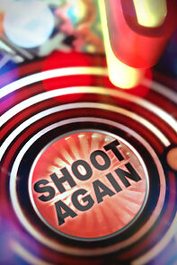 Watch Shoot Again: The Resurgence of Pinball