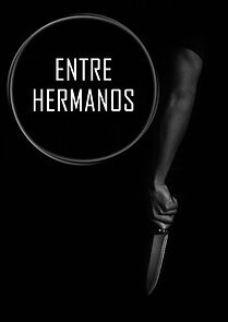 Watch Entre Hermanos (Short 2021)