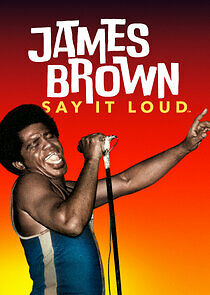 Watch James Brown: Say It Loud